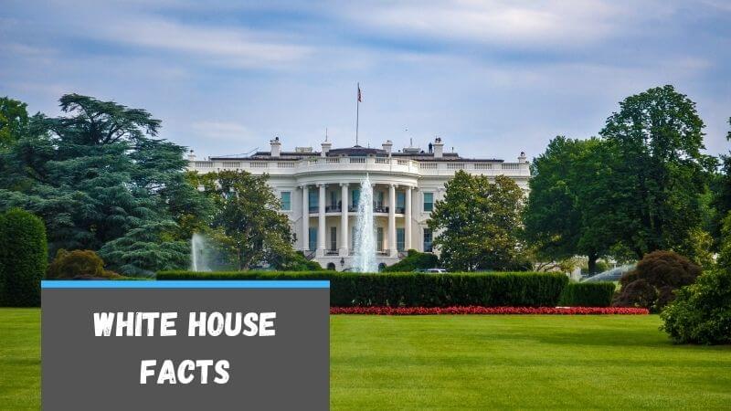 white house facts 